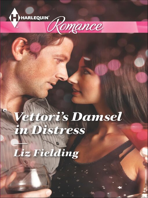 Title details for Vettori's Damsel in Distress by Liz Fielding - Available